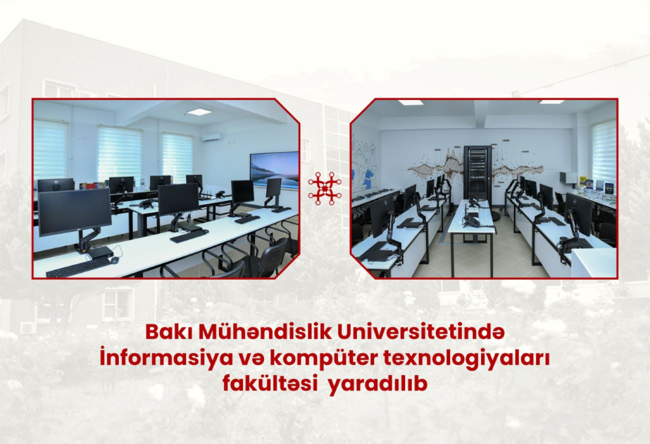 BMU-da informasiya texnologiyaları üzrə yeni fakültə yaradılıb