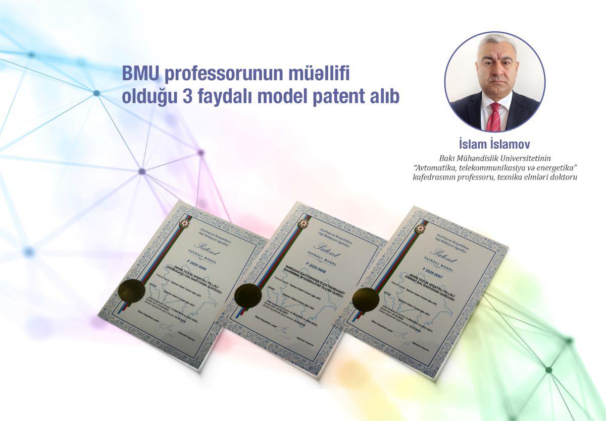 BMU professorunun müəllifi olduğu 3 faydalı model patent alıb