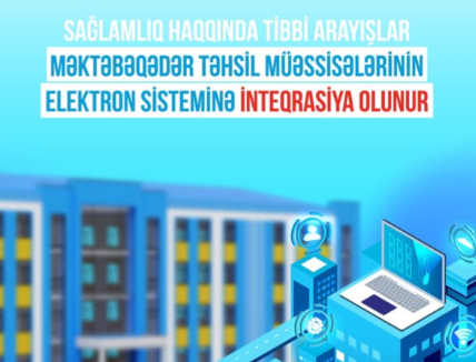 Sağlamlıq haqqında tibbi arayışlar bağçaların elektron sisteminə keçir