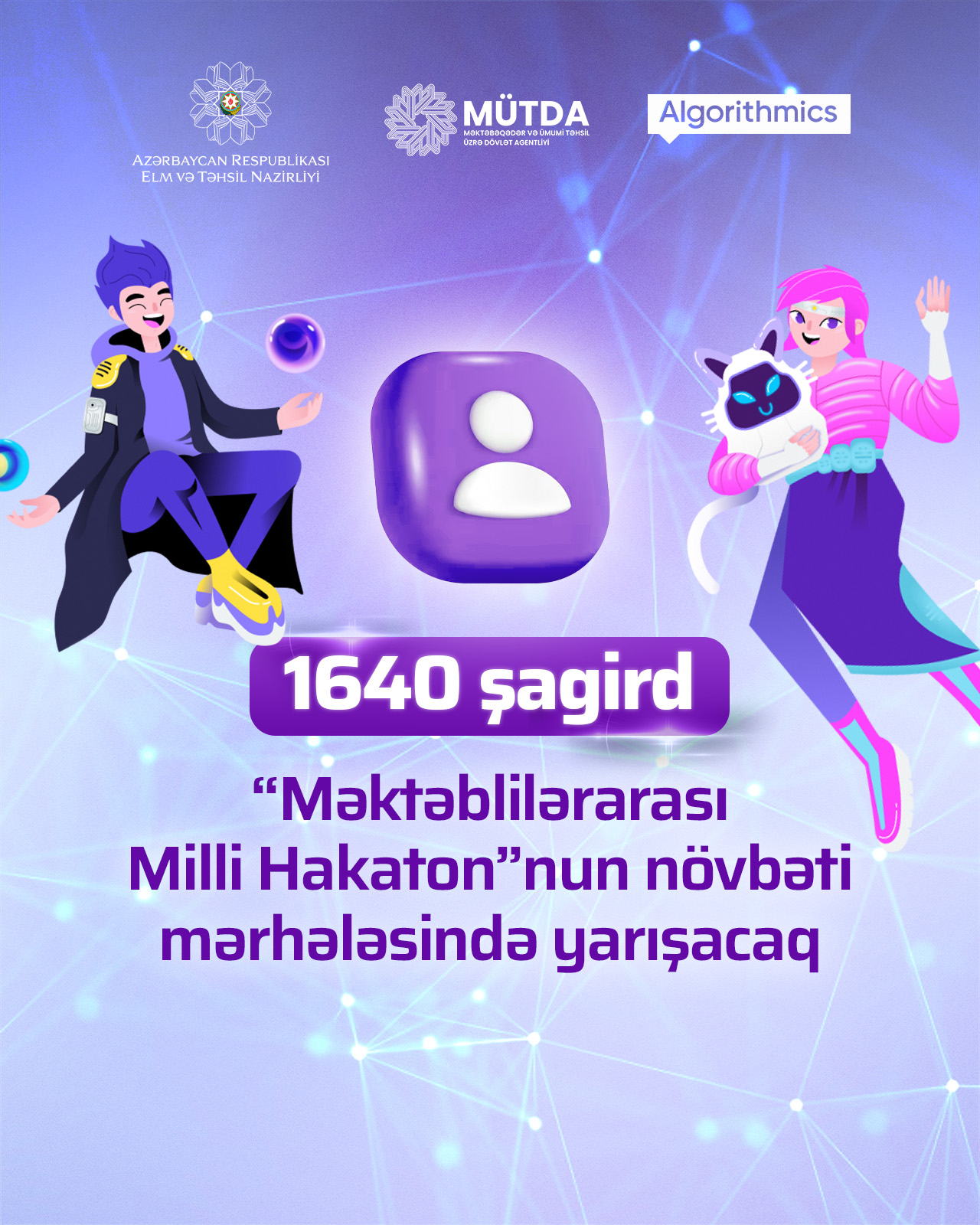 1640 şagird “Məktəblilərarası Milli Hakaton”nun növbəti mərhələsində yarışacaq