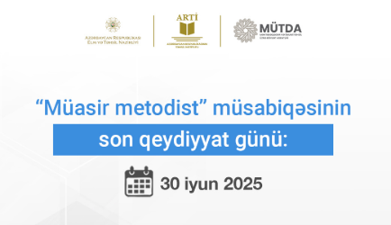 “Müasir metodist” müsabiqəsinə qeydiyyat başa çatır