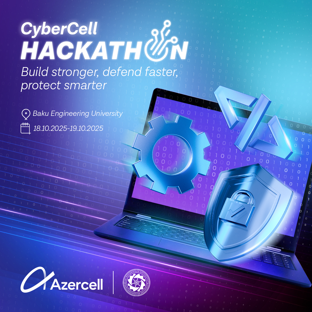 BMU və “Azercell”in təşkilatçılığı ilə CyberCell Hackathon”una keçiriləcək