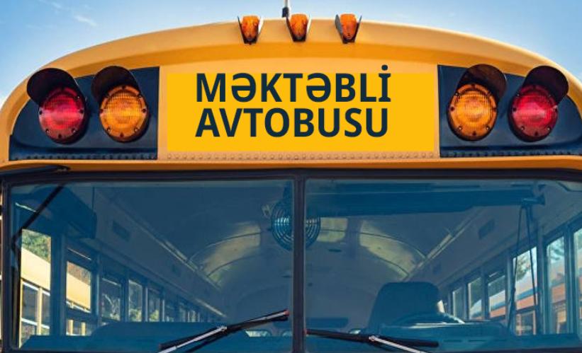 Məktəbli avtobusu layihəsi bu məktəblərdə tətbiq olunacaq