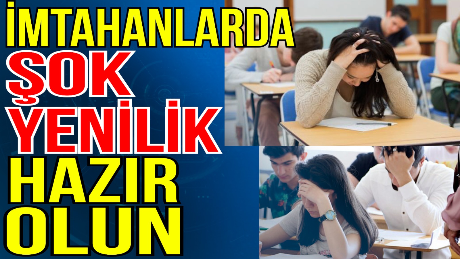 Buraxılış və qəbul imtahanlarında hansı yeniliklər gözlənilir? - VİDEO