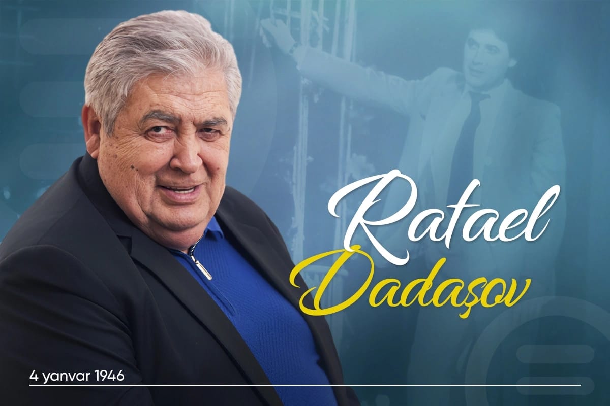 Xalq artisti Rafael Dadaşovun doğum günüdür