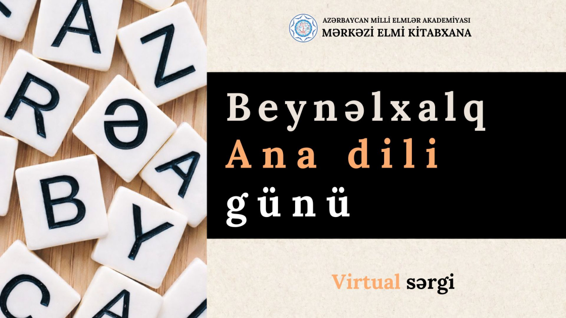 Beynəlxalq Ana Dili Günü ilə bağlı virtual SƏRGİ