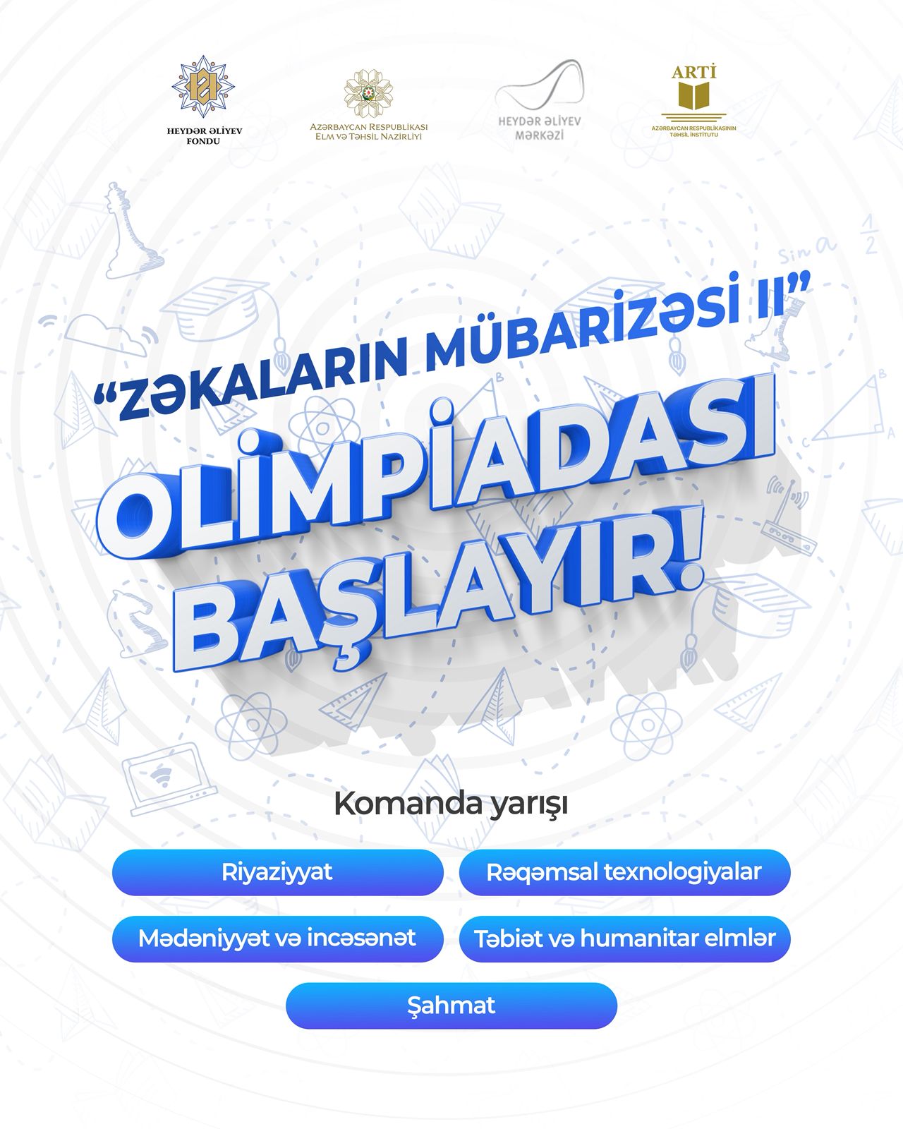 &ldquo;Zəkaların mübarizəsi II&rdquo; olimpiadası başlayır!