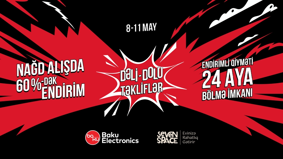 &ldquo;Dəli-Dolu Təkliflər&rdquo; ilə Baku Electronics-də alış-verişin həyəcanlı 4 günü başlayır!