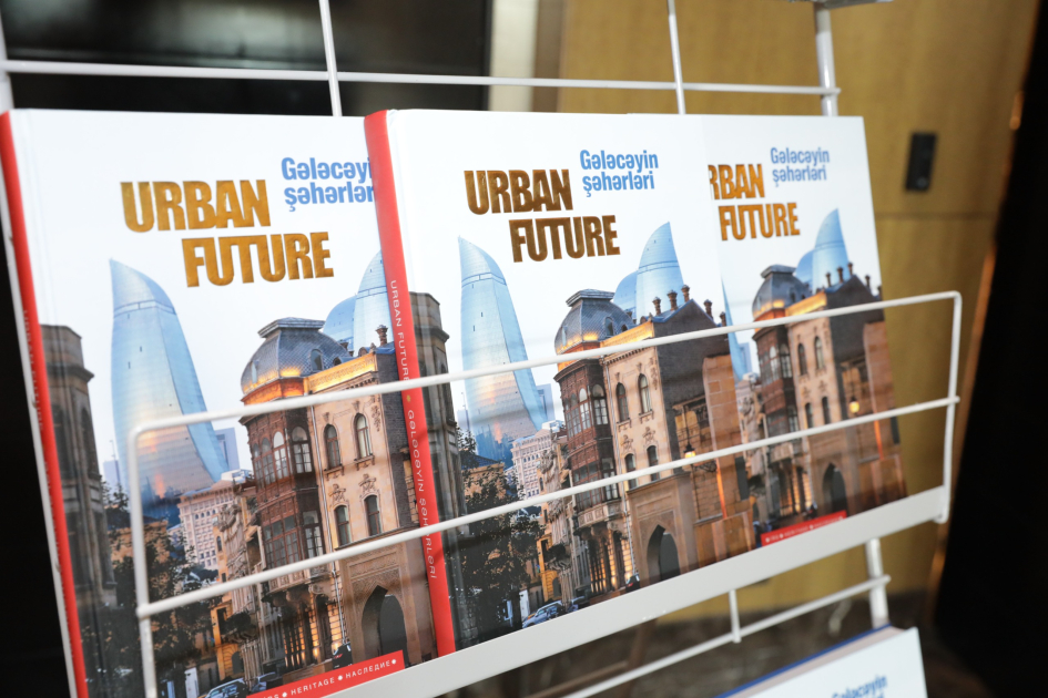 WUF13-ə həsr olunmuş &ldquo;Urban Future - Gələcəyin şəhərləri&rdquo; kitabı təqdim edilib