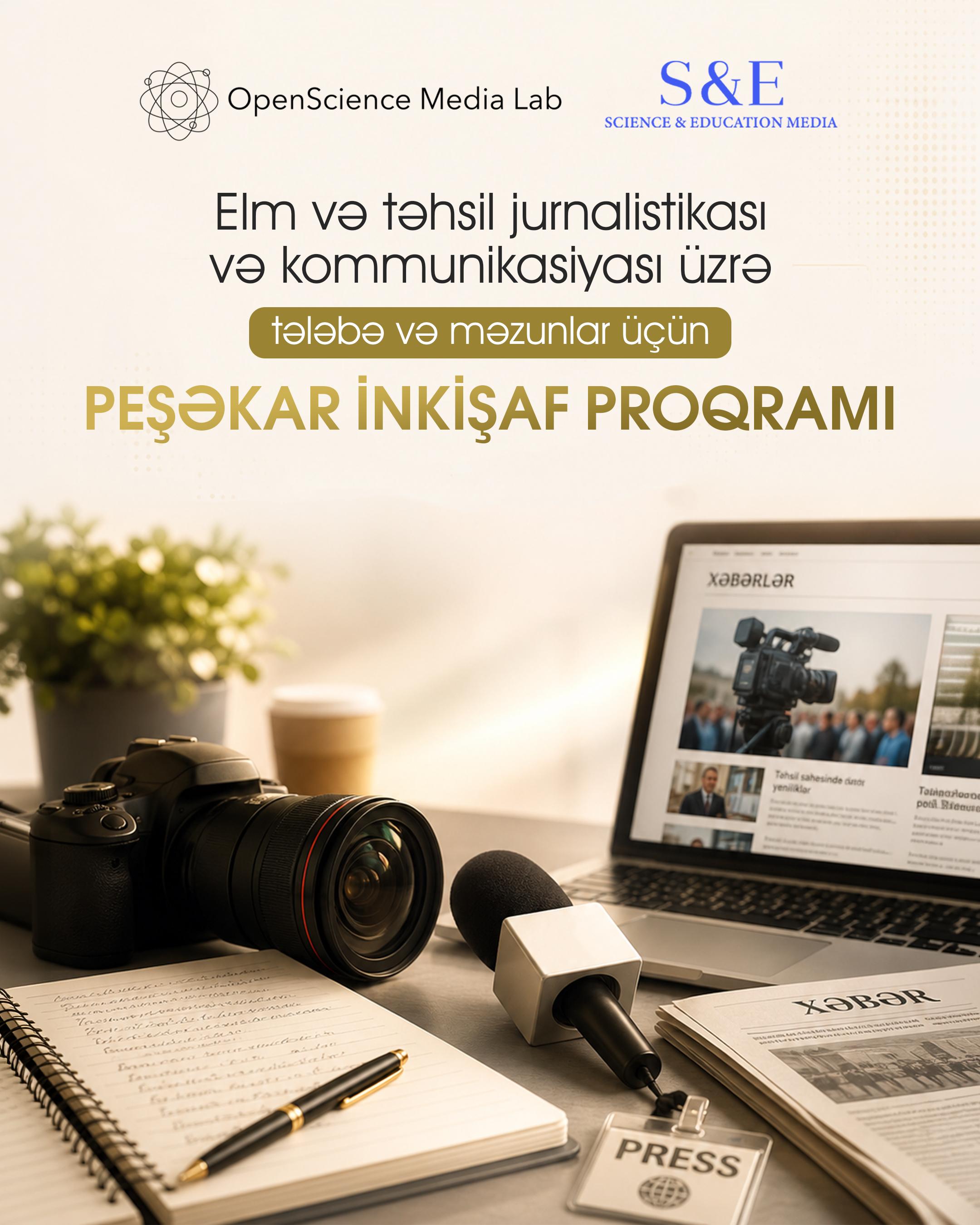 Elm və təhsil jurnalistikasında ixtisaslaşmaq istəyən tələbələrin nəzərinə