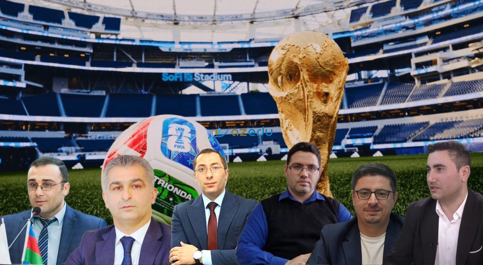 Təhsil ekspertləri bu dəfə futboldan DANIŞDI: FIFA-da&nbsp;hansı ölkələri&nbsp;dəstəkləyirlər?