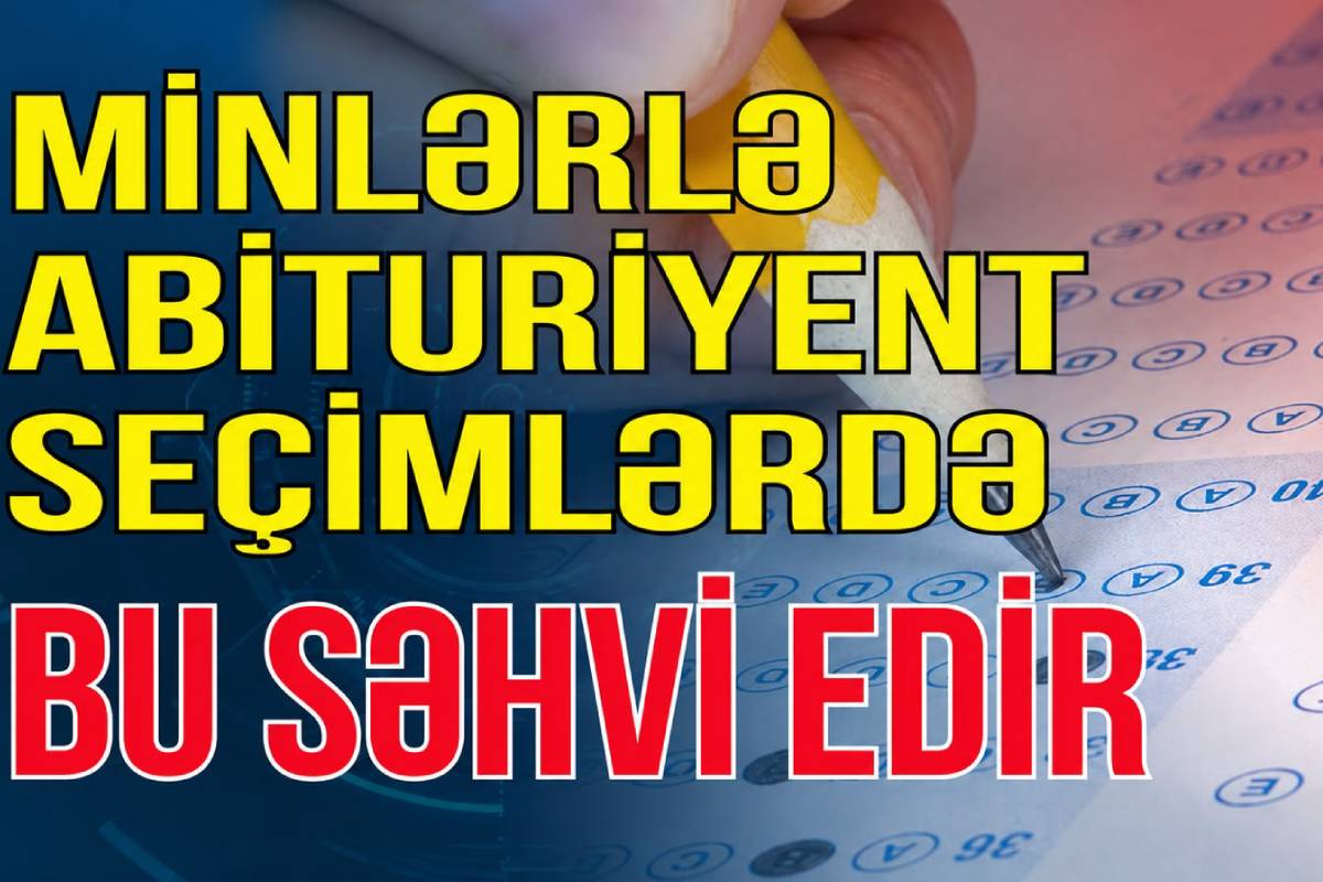 Abituriyenti tələbə edəcək qızıl qaydalar - VİDEO