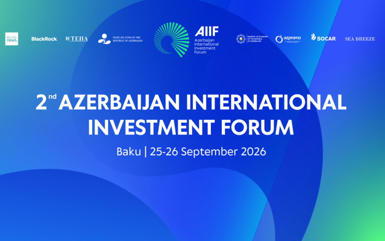 Bakıda İkinci Azərbaycan Beynəlxalq İnvestisiya Forumu başlayıb